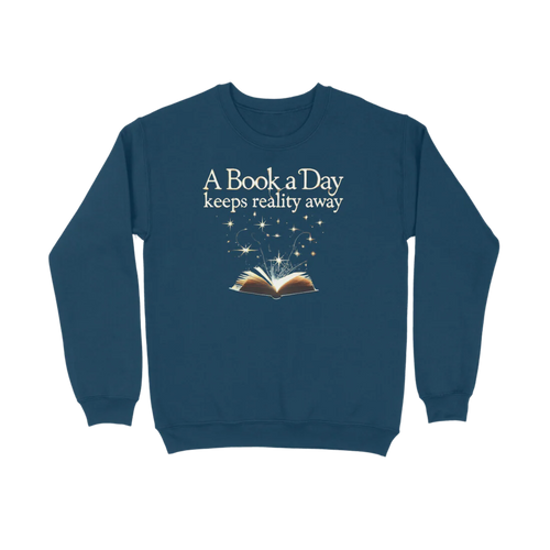 A Book A Day Unisex Sweatshirt in navy blue featuring quote “A Book A Day Keeps Reality Away,” cozy soft book lover sweatshirt for readers by Store Asmi
