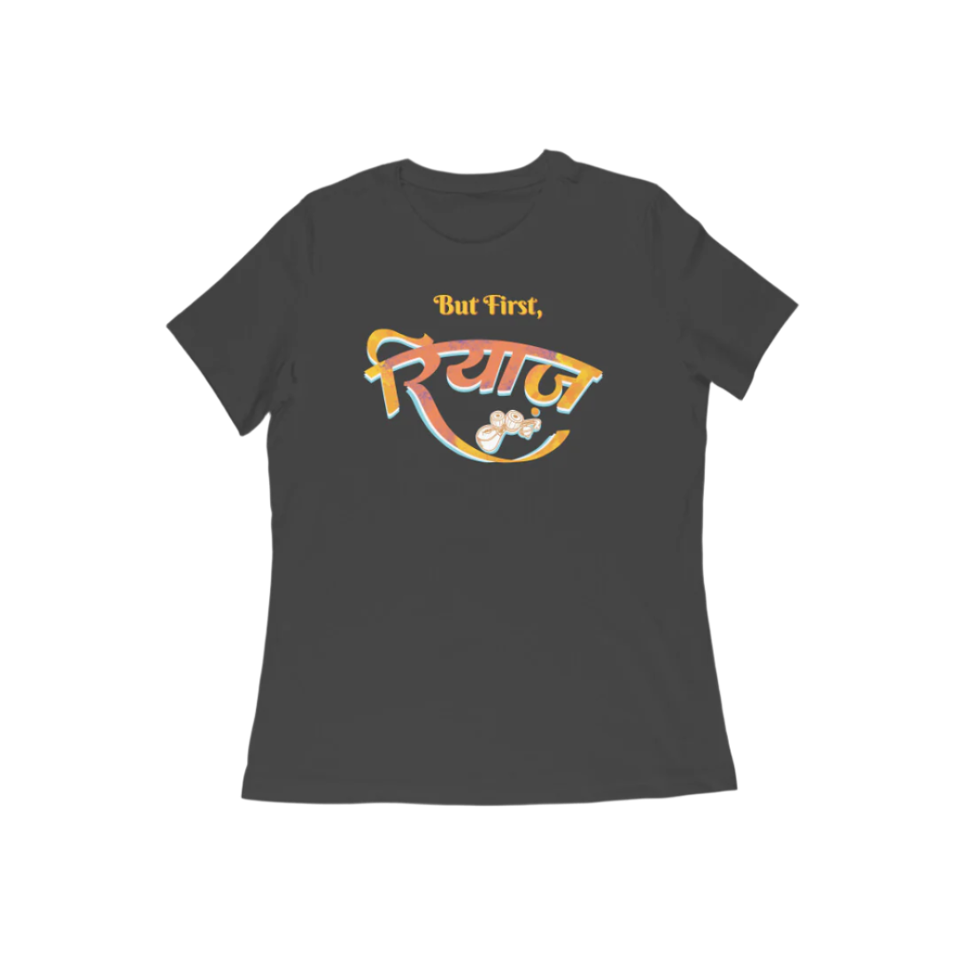 Black Riyaz women’s round neck music t-shirt with But First रियाज calligraphy and tabla artwork, a graphic printed classical cotton women’s t-shirt