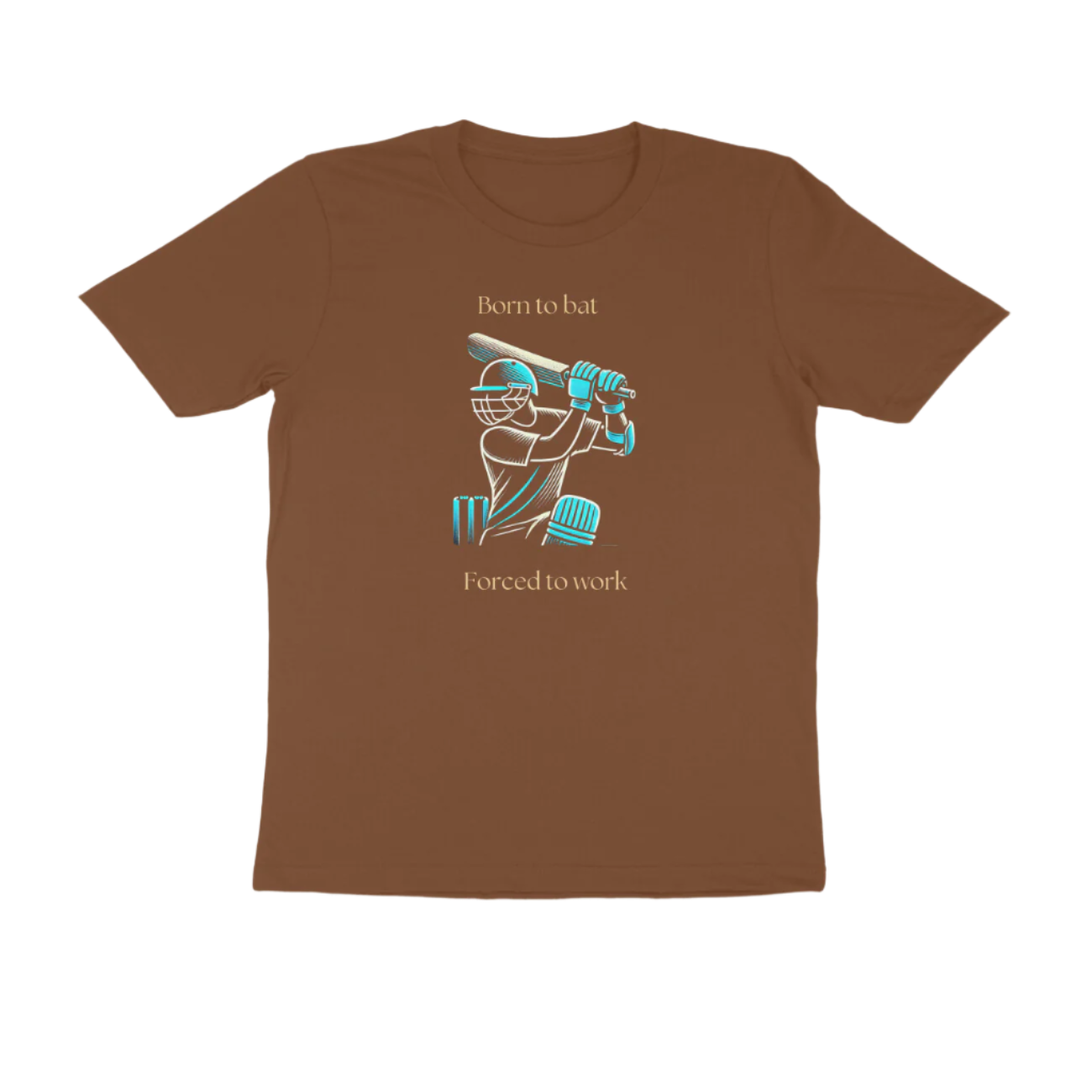 Born to Bat Men’s T-Shirt in coffee brown color from Store Asmi featuring “Born to Bat, Forced to Work” cricket slogan graphic print.