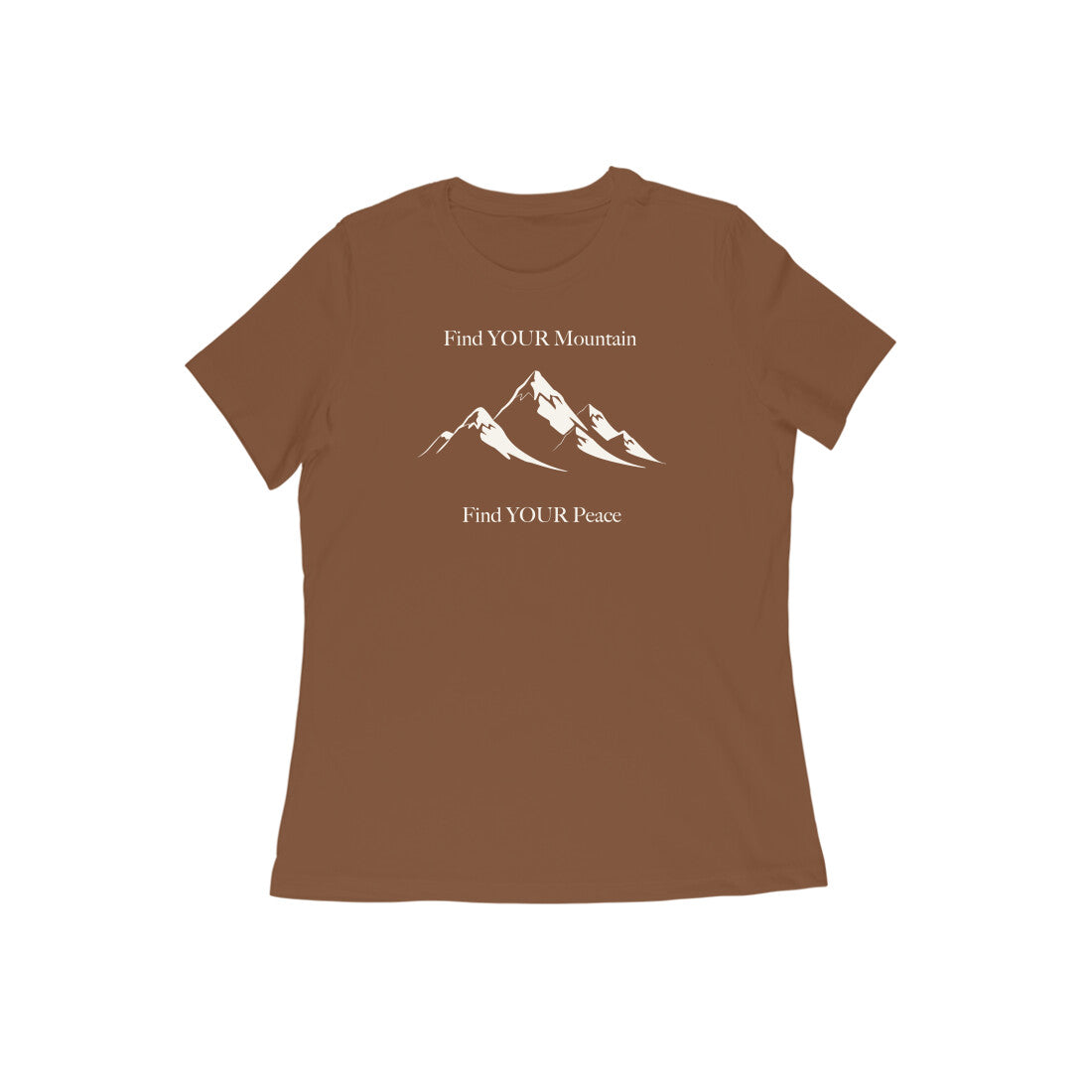 Find Your Mountain graphic printed women's t-shirt in coffee brown color - front view