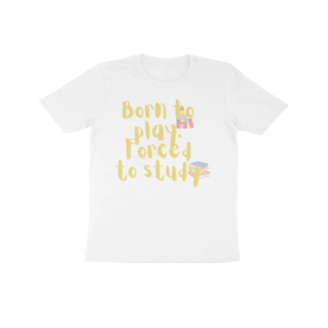 Forced to Study Kid’s T-Shirt in white color from Store Asmi featuring “Born to play, Forced to study” funny quote design.