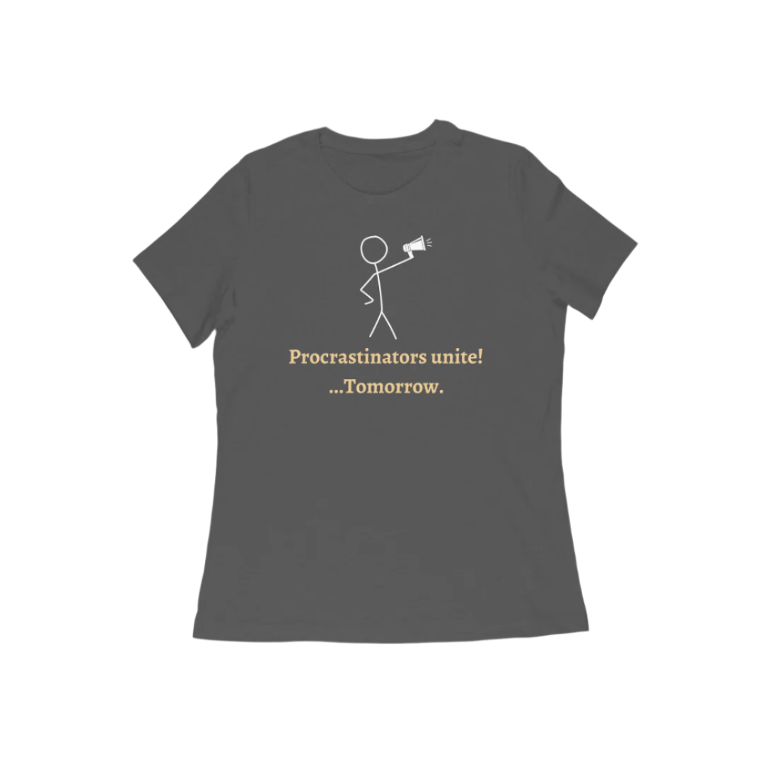 Procrastinators Women's Tshirt