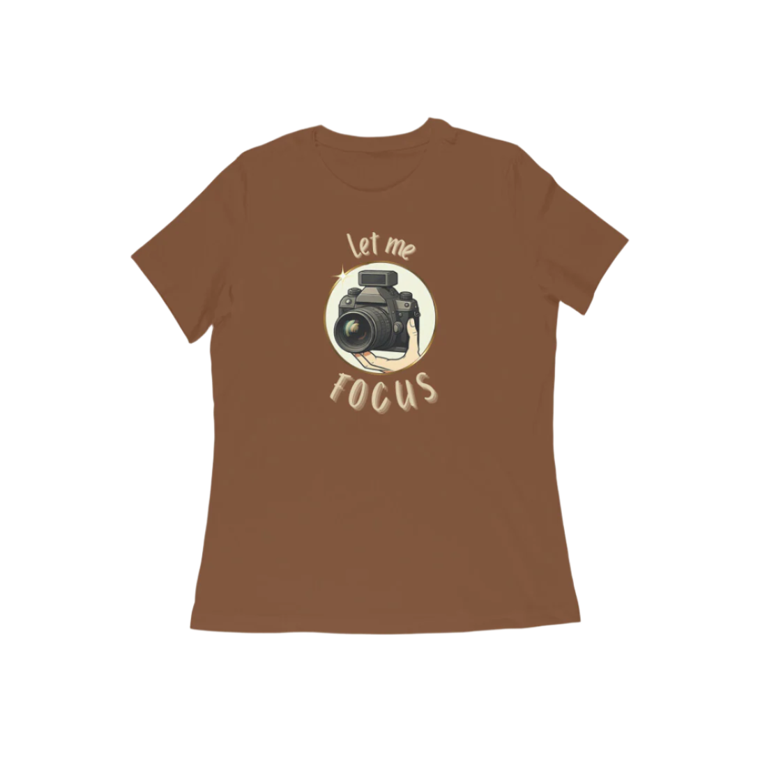 Let Me Focus Women's Tshirt