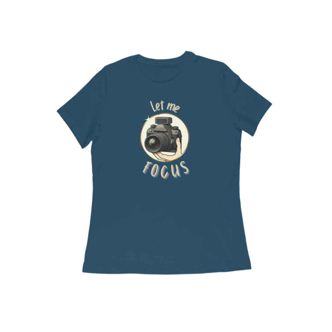 Let Me Focus Women's Tshirt