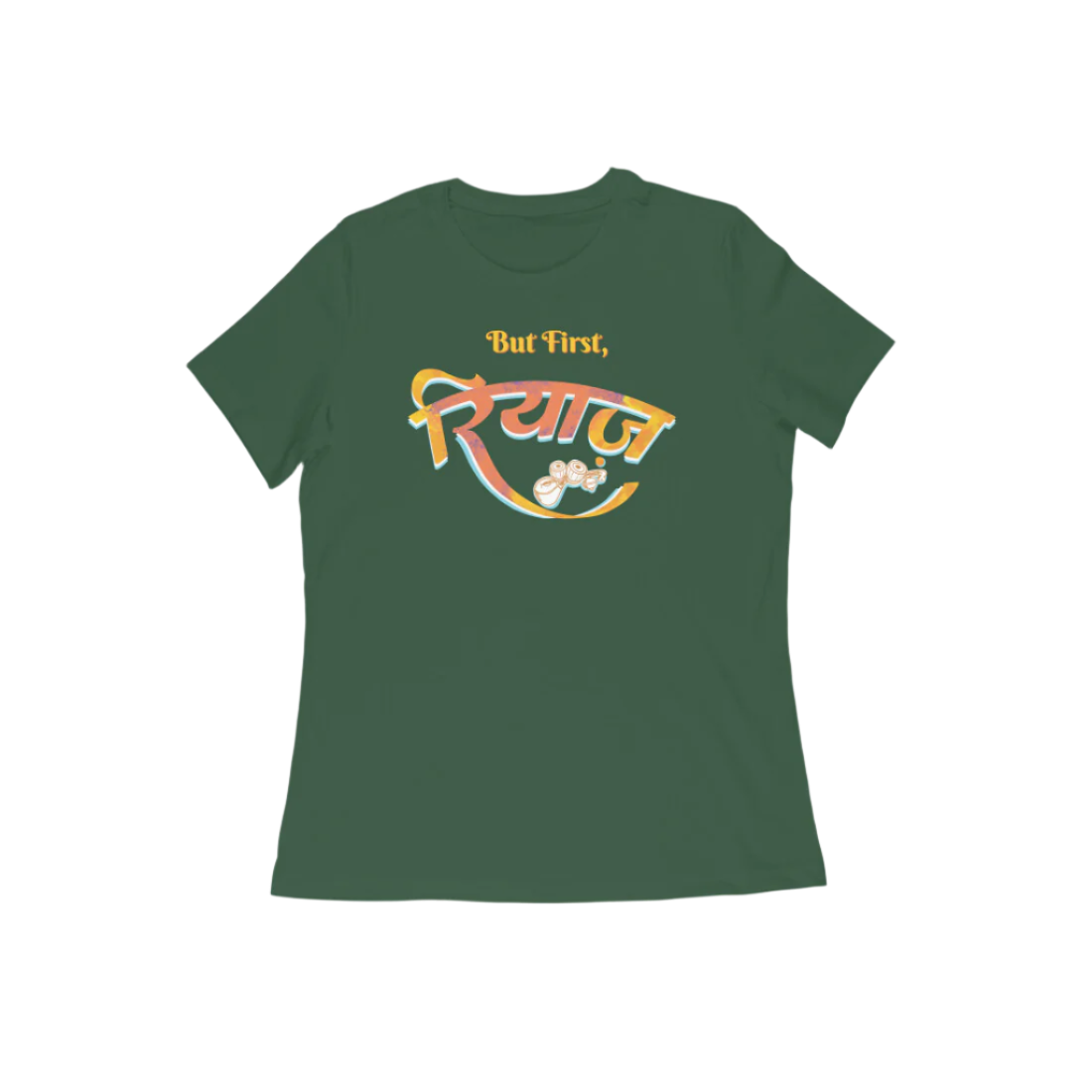 Olive Green Riyaz women’s round neck music t-shirt with But First रियाज calligraphy and tabla artwork, a graphic printed classical cotton women’s t-shirt