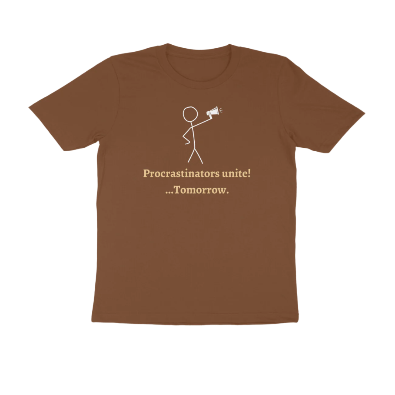 Procrastinators men’s coffee brown funny quote t-shirt with witty slogan and stick figure print, perfect humorous casual wear by Store Asmi.