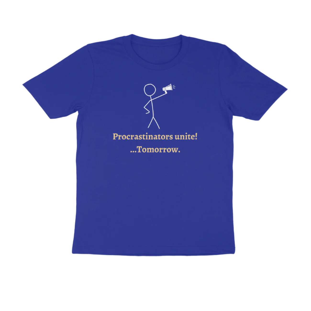 Procrastinators men’s royal blue funny quote t-shirt with witty slogan and stick figure print, perfect humorous casual wear by Store Asmi.