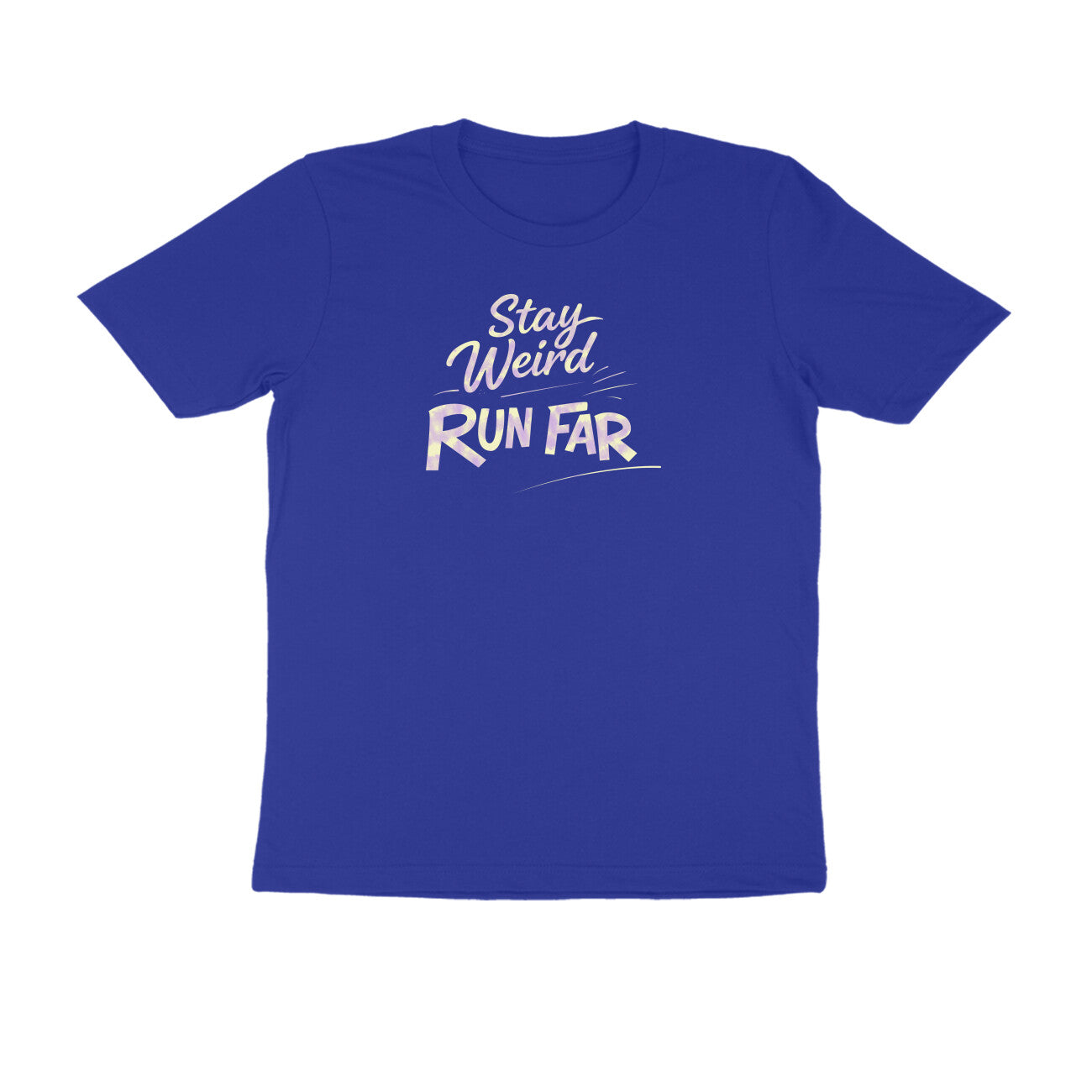 Stay Weird Run Far graphic printed men's t-shirt in royal blue color - front view