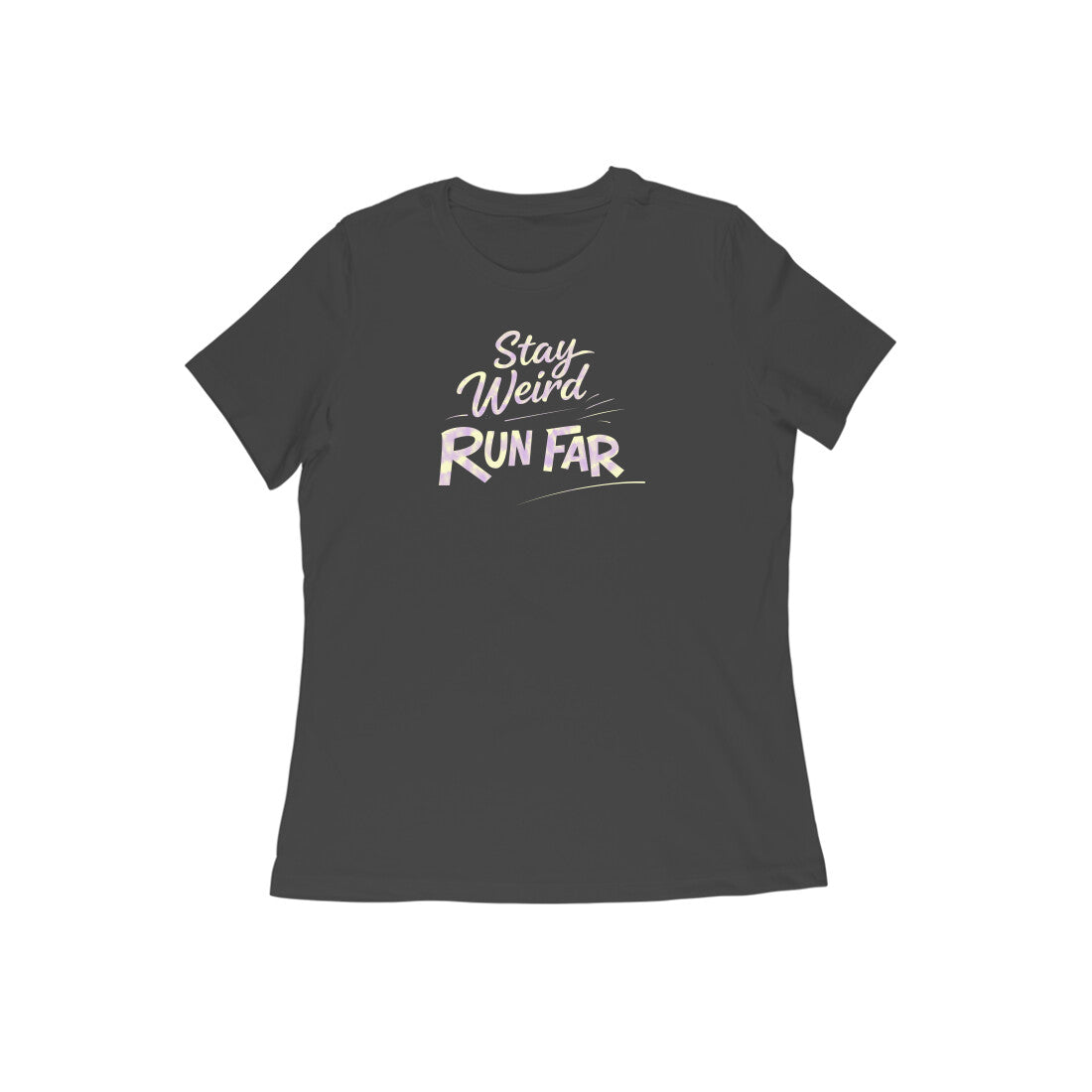 Stay Weird Run Far graphic printed women's t-shirt in black color - front view
