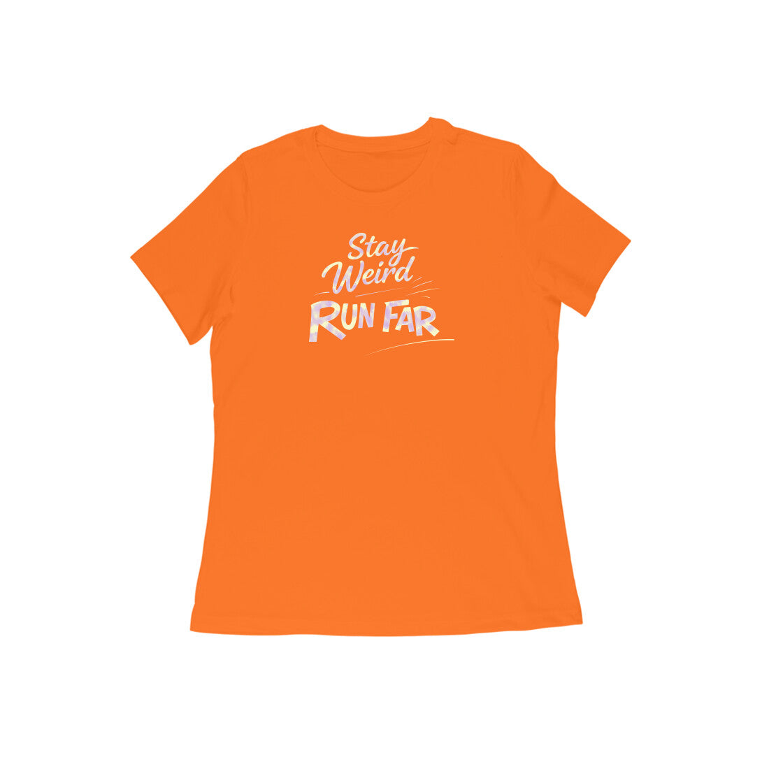 Stay Weird Run Far graphic printed women's t-shirt in orange color - front view